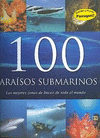 100 PARAISOS SUBMARINOS.