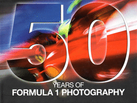 50 YEARS OF FORMULA 1 PHOTOGRAPHY-ESPAOL