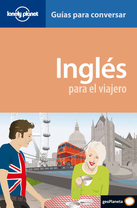 INGLES PARA EL VIAJERO - GUIAS PARA CONVERSAR