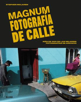 MAGNUM. FOTOGRAFA DE CALLE