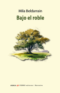 BAJO EL ROBLE