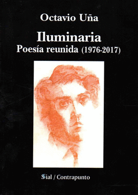 ILUMINARIA. POESIA REUNIDA 1976 - 2017