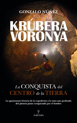 KRBERA-VORONYA LA CONQUISTA DEL CENTRO DE LA TIERRA