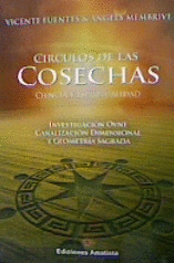 CRCULOS DE LAS COSECHAS: CIENCIA Y ESPIRITUALIDAD