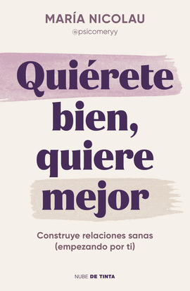 QUIRETE BIEN. QUIERE MEJOR