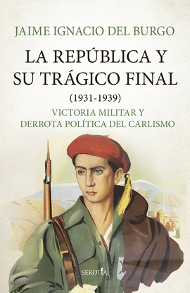 REPBLICA Y SU TRGICO FINAL (1931-1939)