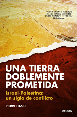 TIERRA DOBLEMENTE PROMETIDA:ISRAEL-PALESTINA