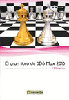 GRAN LIBRO DE 3DS MAX 2013 (CD-ROM)