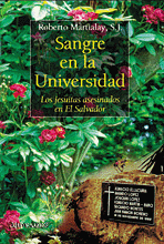 SANGRE EN LA UNIVERSIDAD. JESUITAS ASESINADOS EN SALVADOR