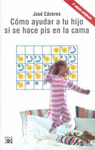 COMO AYUDAR A TU HIJO SI HACE PIS EN LA CAMA