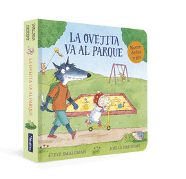 LA OVEJITA VA AL PARQUE (LA OVEJITA QUE VINO A CENAR. LIBRO DE CARTN)