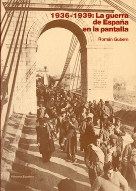 1936-1939: LA GUERRA DE ESPAA EN LA PANTALLA