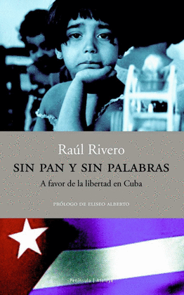 SIN PAN Y SIN PALABRAS. A FAVOR DE LA LIBERTAD EN CUBA