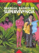 MANUAL BASICO DE SUPERVIVENCIA 2 ED.