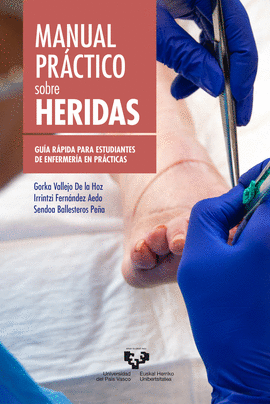 MANUAL PRCTICO SOBRE HERIDAS. GUA RPIDA PARA ESTUDIANTES DE ENFERMERA EN PR