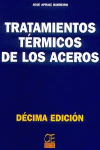 TRATAMIENTOS TERMICOS DE LOS ACEROS 10EDIC.