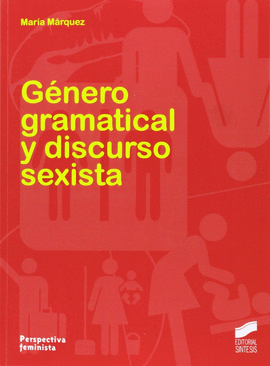 GNERO GRAMATICAL Y DISCURSO SEXISTA